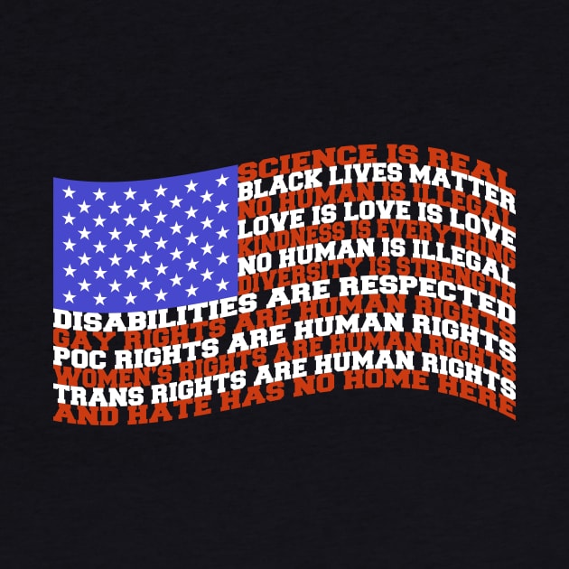 Science Is Real Black Lives Matter Kindness American Flag by tommartinart